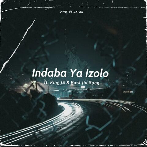 Indaba Ya Izolo (feat. King JS & Park Jin Sung)