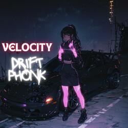 VELOCITY | Phonk Music | Drift Phonk