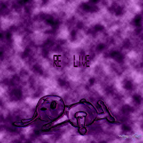RE:LIVE (feat. benzoxd) [Live]