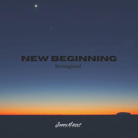 New Beginning (Reimagined)