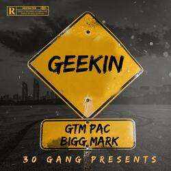 Geekin (feat. GtmPac)