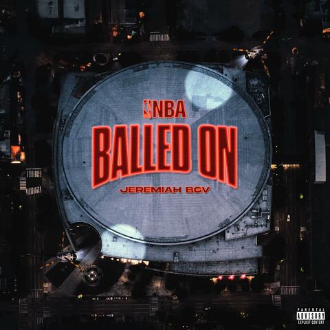 Balled On (feat. Jermonte)