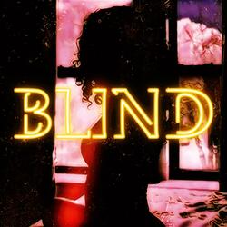 Blind (feat. Melly)