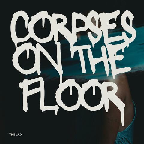 Corpses On The Floor