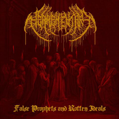 False Prophets and Rotten Ideals