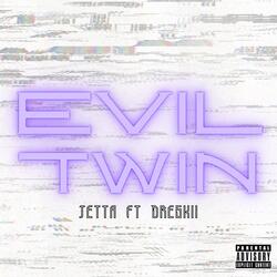 EVIL TWIN (feat. Dreskii)