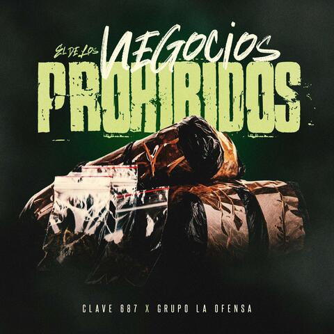 Negocios Prohibidos (LA OFENSA X CLAVE 687)