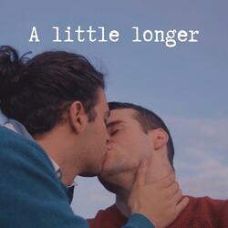 A Little Longer