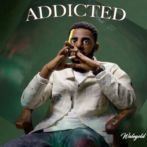 Addicted