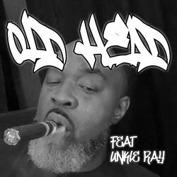 Old Head (feat. Unkle Ray)