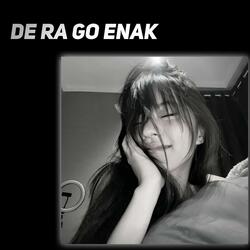 De Ra Go Enak