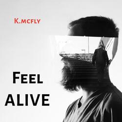 Feel alive
