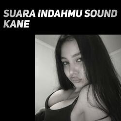 Suara Indahmu Sound Kane
