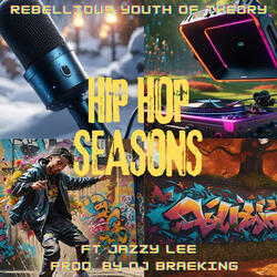 Hip Hop Seasons (feat. Jazzy Lee)