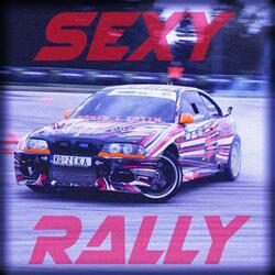 SEXY RALLY (Sped up)
