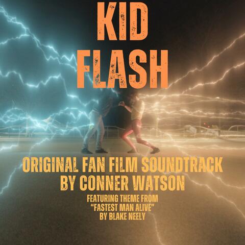 Kid Flash | Original Fan Film Soundtrack