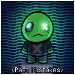 Past Mistakes