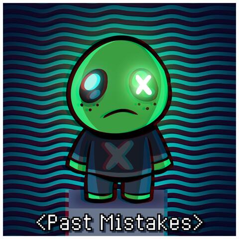 Past Mistakes