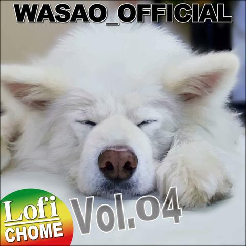 Lofi CHOME, Vol. 04