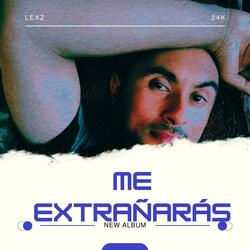 Me Extrañarás