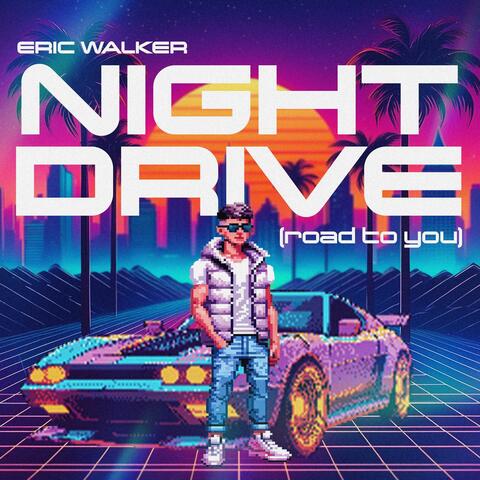 Night Drive (Road To You)