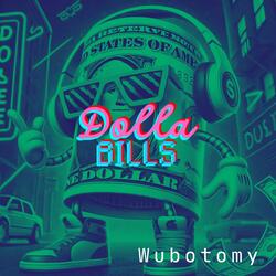 Dolla Bills