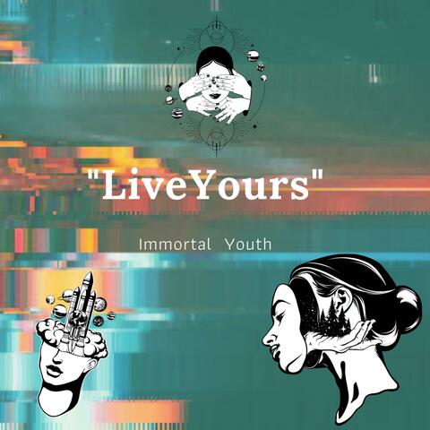 Live Yours