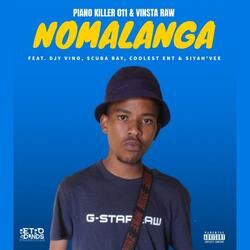 Nomalanga (feat. Vinsta Raw, Djy Vino, Scuba Ray, Coolest ENT & Siyah'Vee)