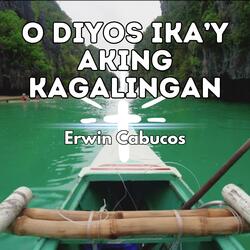 O Diyos Ika'y Aking Kagalingan