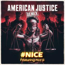 American Justice (feat. Ace B) (Remix Radio Edit)