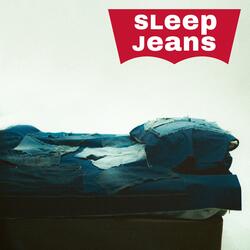 SLEEP JEANS