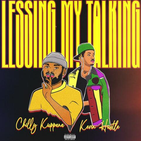 Lessing My Talking (feat. Kevin Hustle Music)