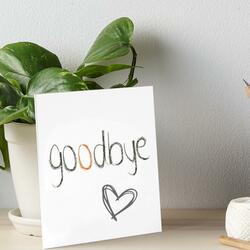 goodbye