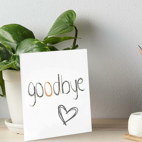 goodbye
