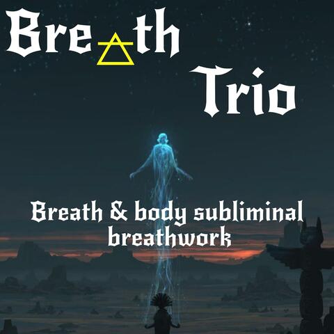 Breath & Body Subliminal Breathwork