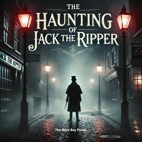 The Haunting of Jack the Ripper