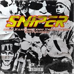 Sniper (feat. Doble R, Blackrose, JCnive, Neiram & Dexx69)