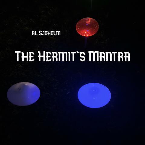 The Hermit's Mantra