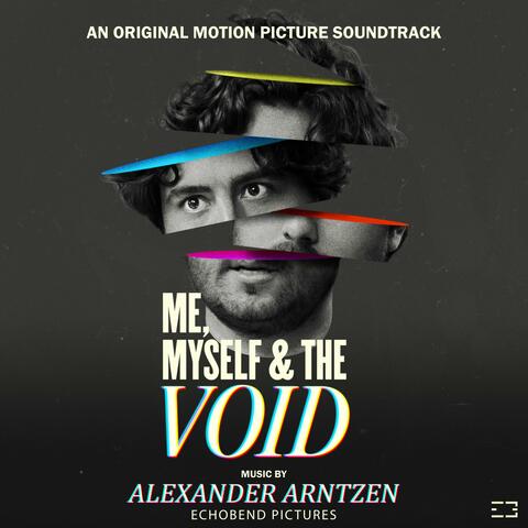 Me, Myself & The Void (Original Motion Picture Soundtrack)