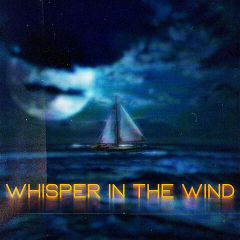 Whisper in The Wind