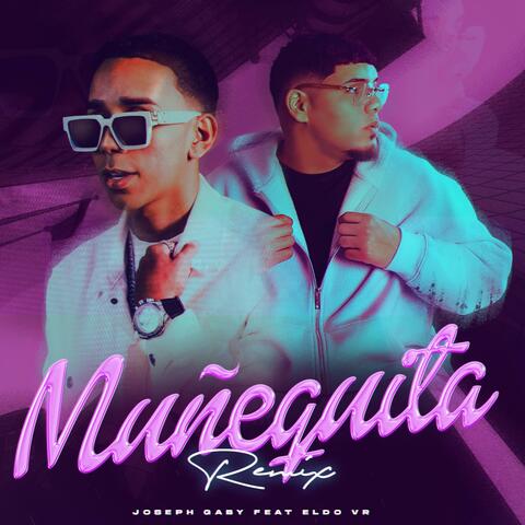 Muñequita (feat. Eldo VR) [Remix]