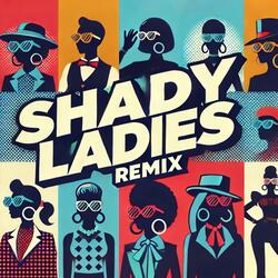 Shady Ladies