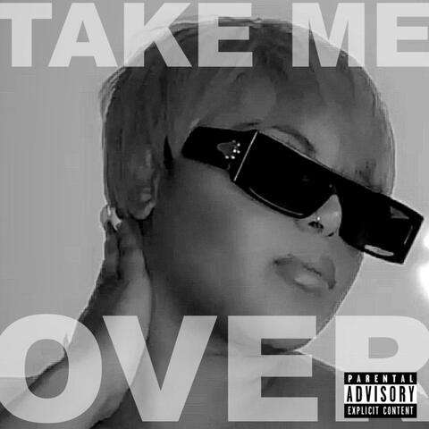 Take Me Over