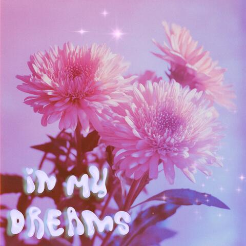 In My Drëams