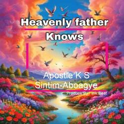 Heavenly Father Knows