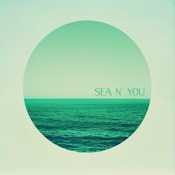 sea n' you