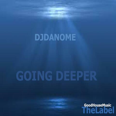 Going Deeper