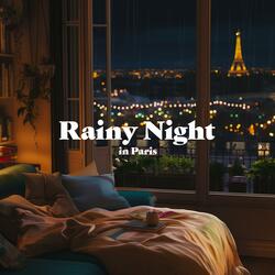 Rainy Night in Paris (Rain Sounds for Deep Sleep and Relaxing)
