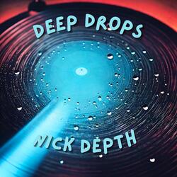 Deep Drops