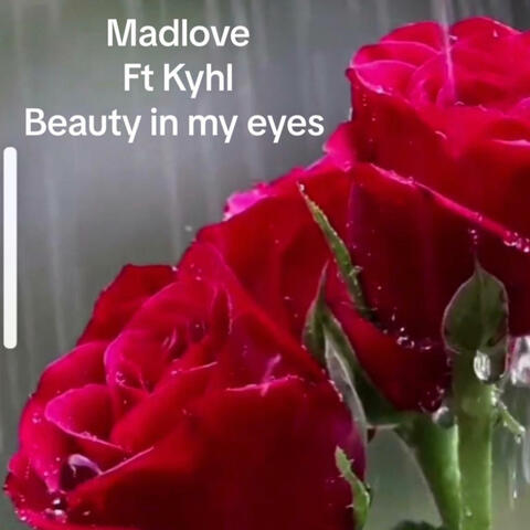 Beauty in my eyes